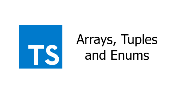 Arrays, Tuples and Enums preview